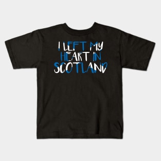 I LEFT MY HEART IN SCOTLAND, Scottish Flag Text Slogan Kids T-Shirt